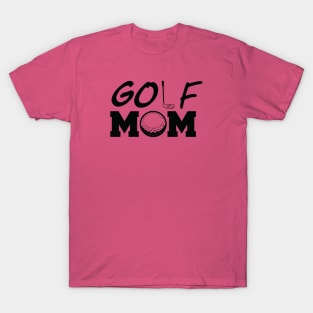 Golf Mom Design! T-Shirt